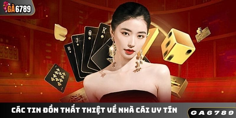 Các tin đồn thất thiệt về nhà cái uy tín
